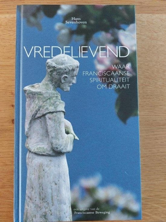 Hans Sevenhoven Vredelievend, Ophalen of Verzenden, Nieuw, Spiritualiteit algemeen, Achtergrond en Informatie
