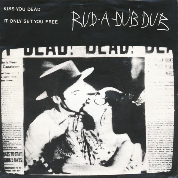 Rock Single (1988) Rud A Dub Dub - Kiss You Dead., Cd's en Dvd's, Vinyl | Rock, Gebruikt, Poprock, Fotohoes, Originele persing