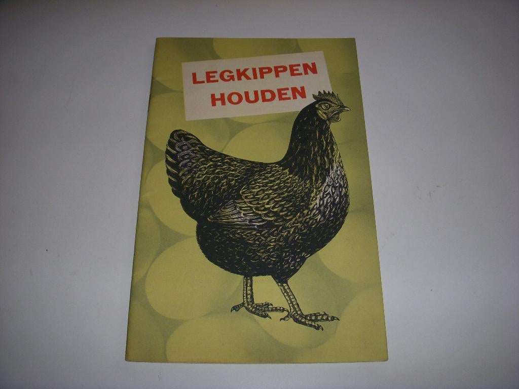 Brochure ' Legkippen houden ' uitgegeven door DELVIA Calvé, Boeken, Gelezen, Folder, Ophalen of Verzenden, DELVIA Calvé pluimvee voer