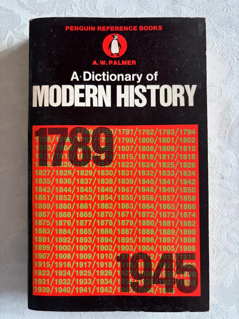 A dictionary of Modern History 1789-1945, Europa, A.W. Palmer, Ophalen, Gelezen
