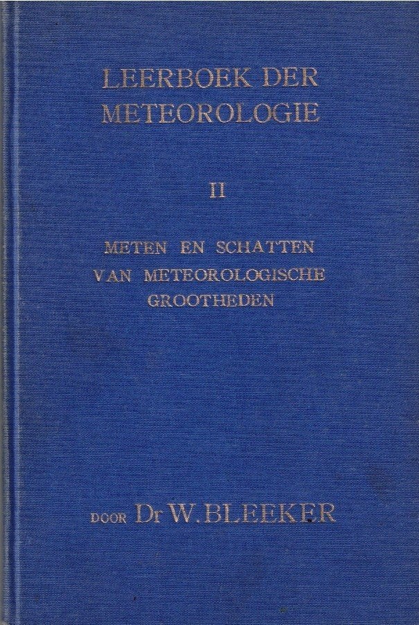 Leerboek der meteorologie II - W. Bleeker, Boeken, Gelezen, Overige vakken, Ophalen of Verzenden, W. Bleeker