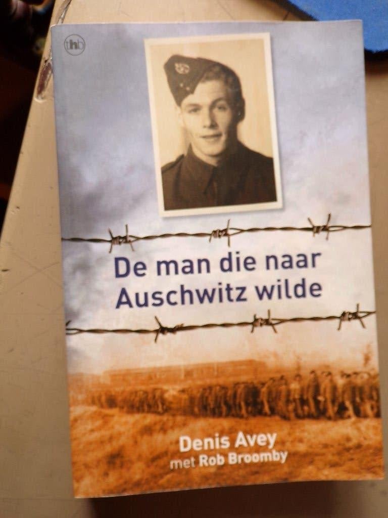 Denis Avey,  De man die naar Auschwitz wilde, Boeken, Ophalen of Verzenden, Tweede Wereldoorlog, Zo goed als nieuw, Overige onderwerpen