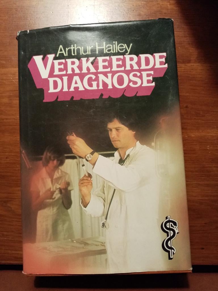 ARTHUR HAILEY Verkeerde diagnose, Ophalen of Verzenden, Gelezen