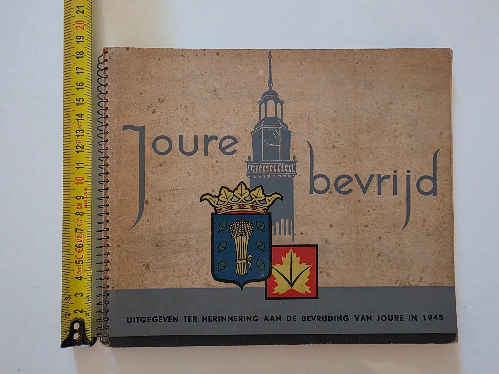 Joure Bevrijd 1945 - Gedenkboek WOII - Friesland, Ophalen of Verzenden, T. Straatsma, 20e eeuw of later, Gelezen