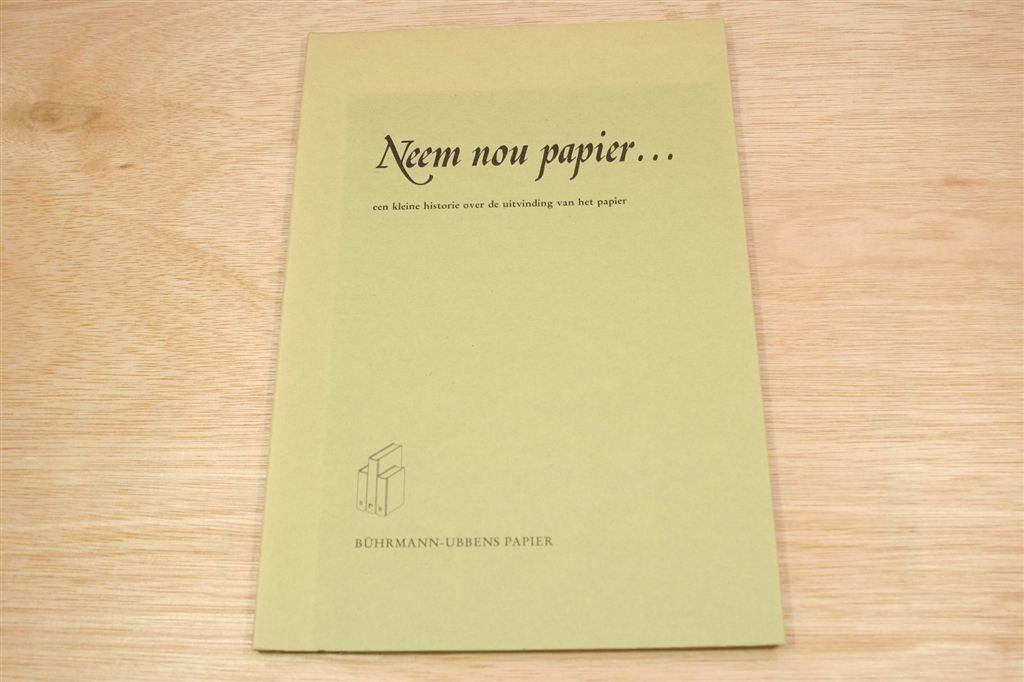 Bührmann-Ubbens Papier — Neem nou Papier... Kleine Historie, Ophalen of Verzenden, Zo goed als nieuw, Europa