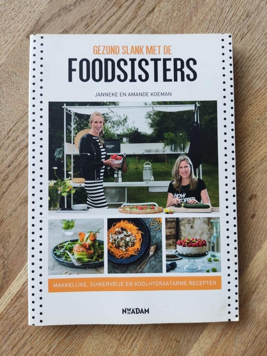 GEZOND SLANK MET DE FOODSISTERS, Janneke & Amande Koeman., Dieet en Voeding, Janneke en Amande Koeman, Ophalen of Verzenden, Zo goed als nieuw