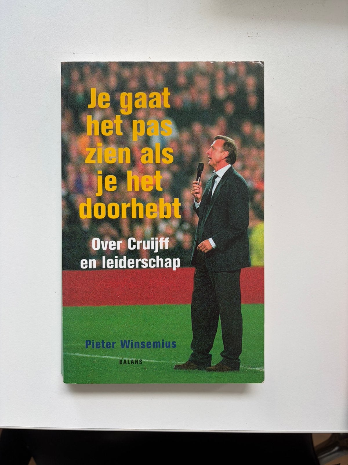 Pieter Winsemius - Je gaat het pas zien als je het doorhebt, Ophalen of Verzenden, Zo goed als nieuw, Balsport