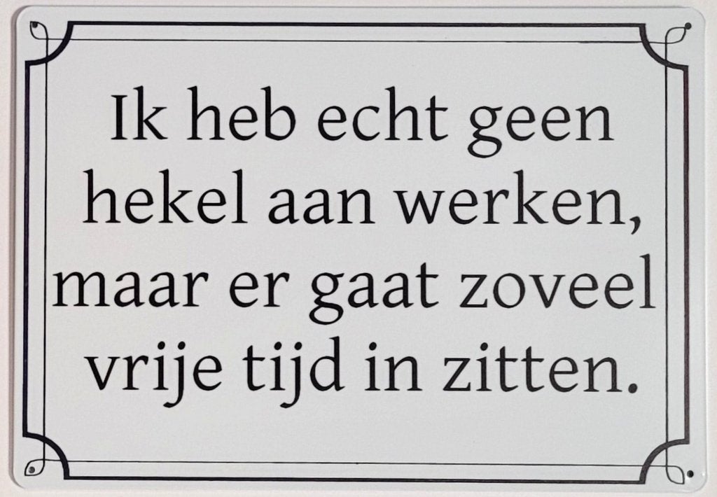 Geen hekel aan werken reclamebord van metaal wandbord deco, Info@deconoord.nl, Deco Noord, Nieuw, Ophalen of Verzenden