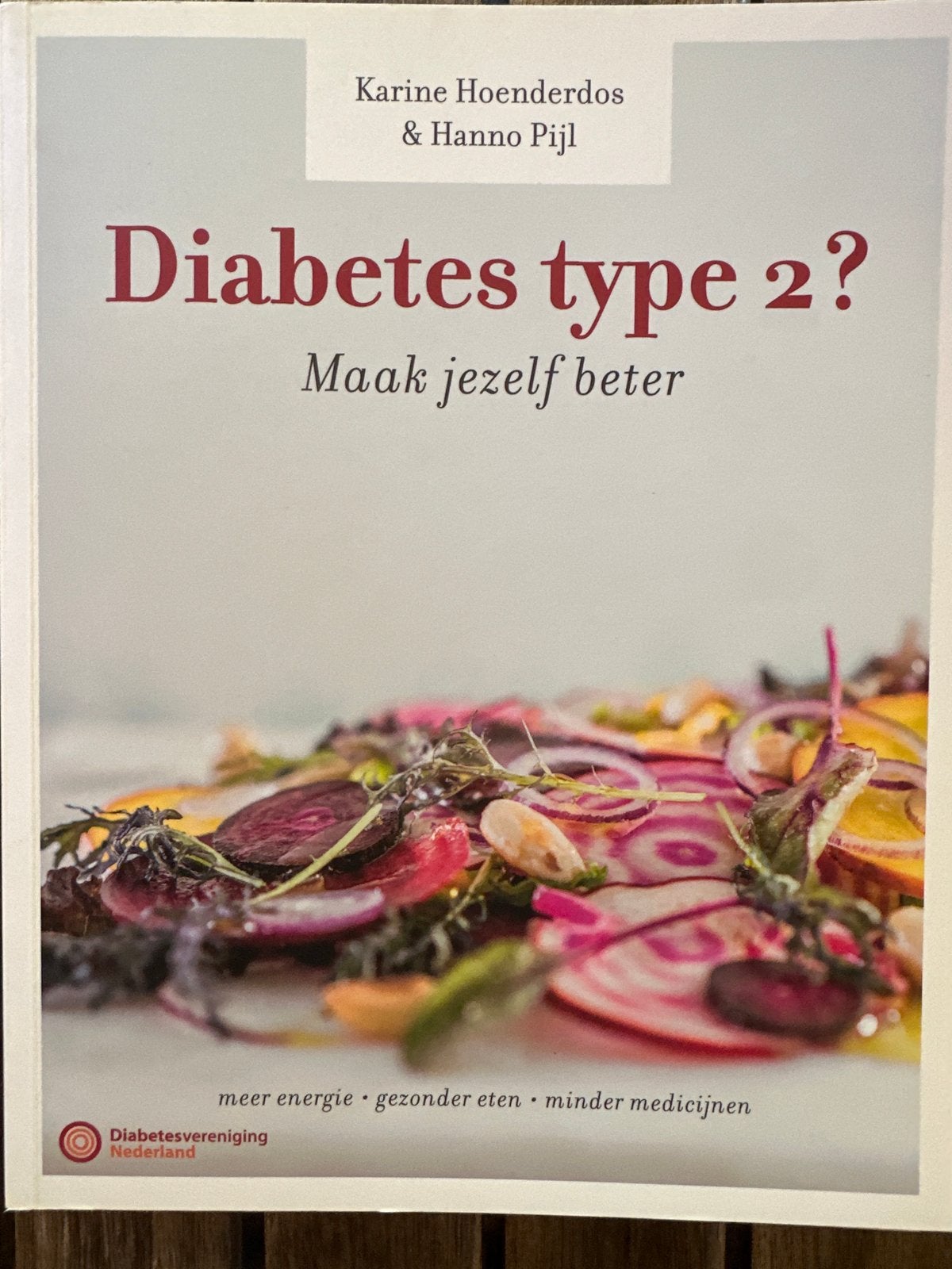Diabetes type 2? Maak jezelf beter - Karine Hoenderdos, Verzenden, Zo goed als nieuw, Gezondheid en Conditie