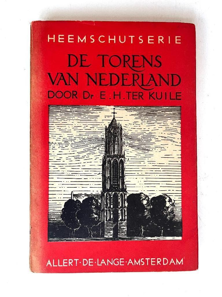 Torens van Nederland - Heemschutserie, Boeken, Ophalen of Verzenden, Zo goed als nieuw, Overige onderwerpen, E.H. ter Kuile