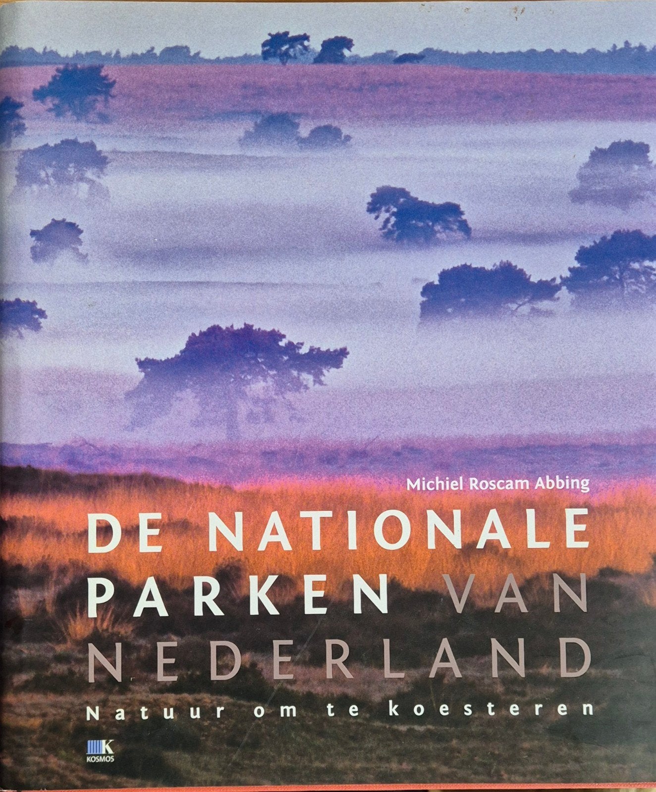 De Nationale Parken van Nederland - Natuur om te koesteren, Ophalen of Verzenden, Zo goed als nieuw, Natuur algemeen, Michiel Roscam Abbing