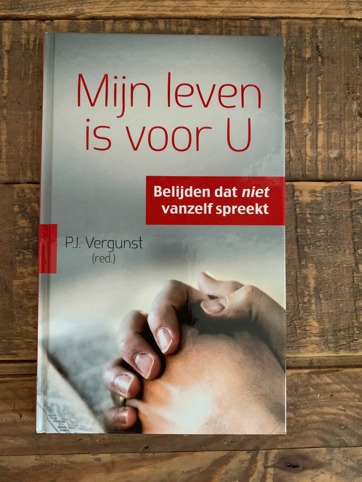 Mijn leven is voor U - P.J. Vergunst (red.) (evt 11 exempl.), Ophalen of Verzenden, Nieuw