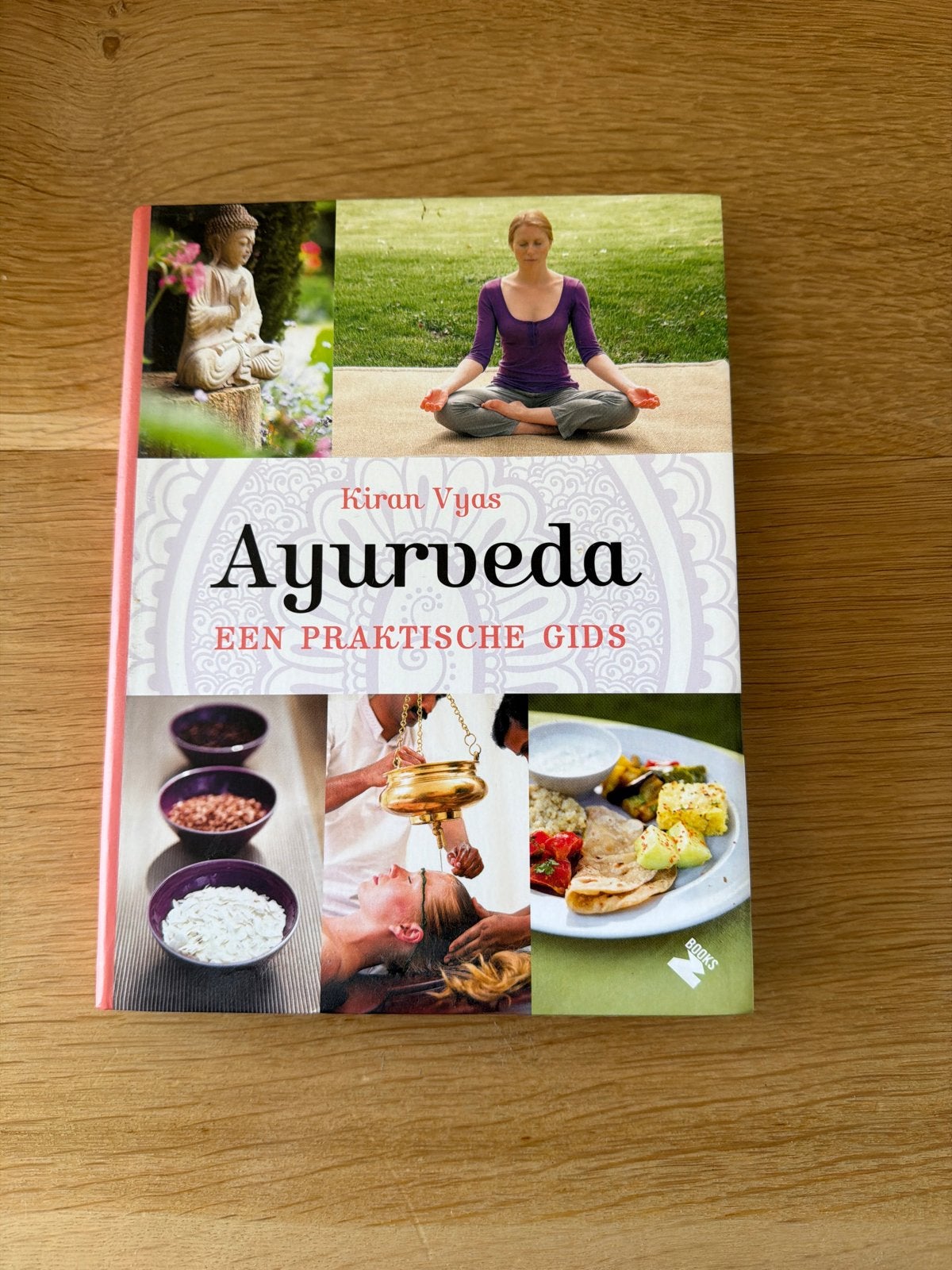 Ayurveda: Een Praktische Gids - Kiran Vyas, Boeken, Ophalen of Verzenden, Nieuw, Kruiden en Alternatief