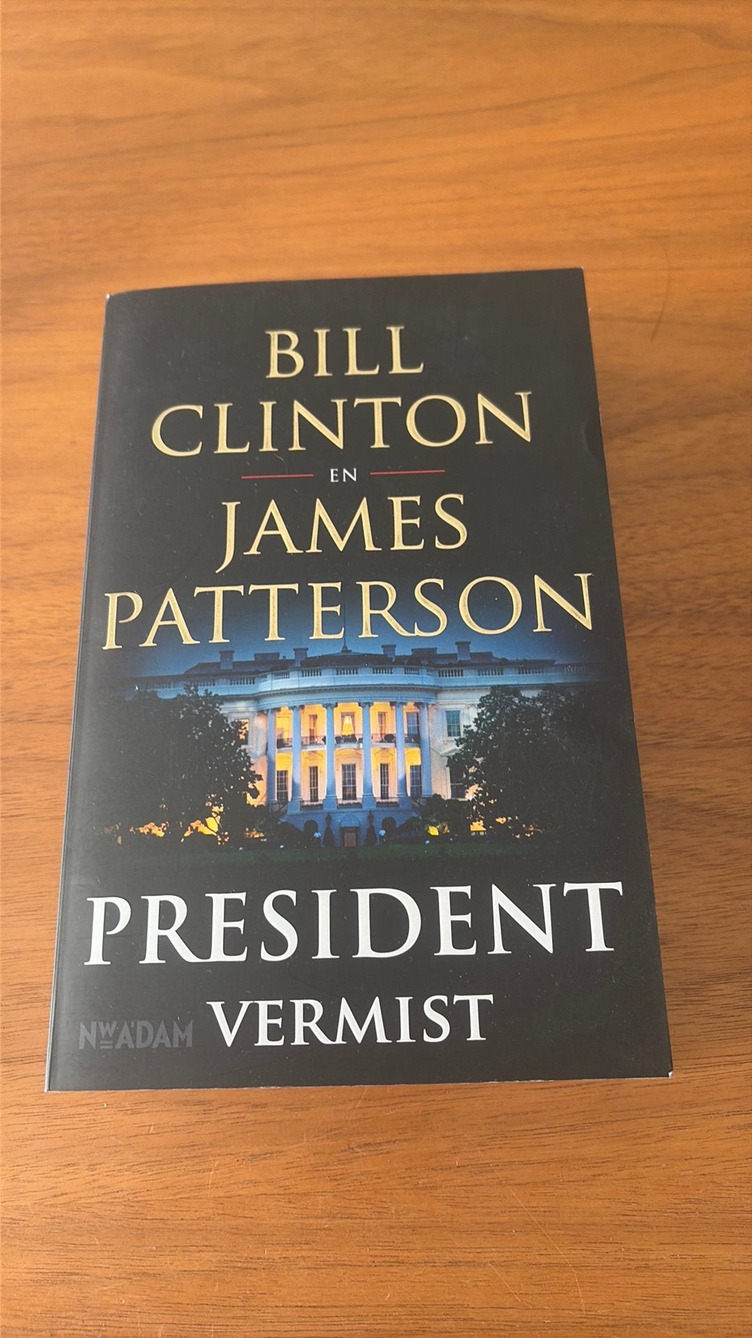 Bill Clinton - President vermist, Zo goed als nieuw, Amerika, Ophalen of Verzenden, Bill Clinton; James Patterson