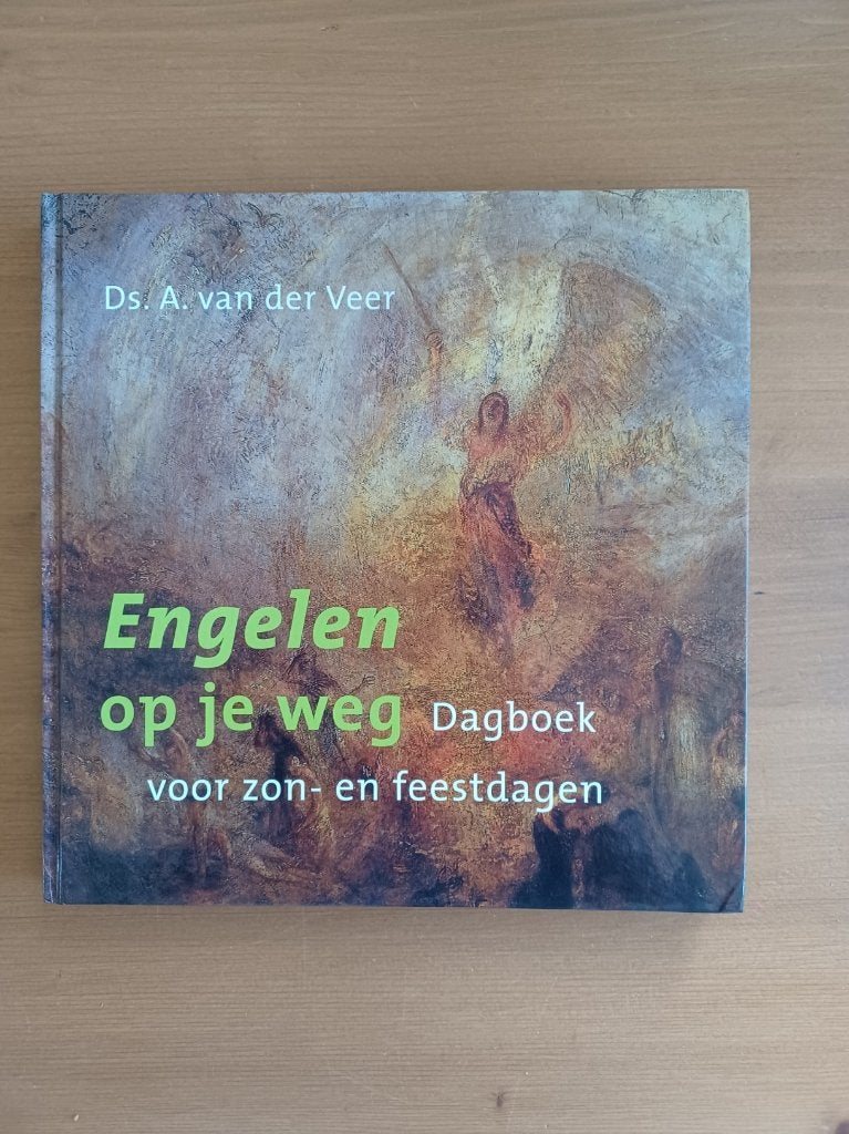 Engelen op je weg - dagboek voor zon- en feestdagen, Boeken, Gelezen, Ds. A. van der Veer, Christendom | Protestants, Ophalen of Verzenden