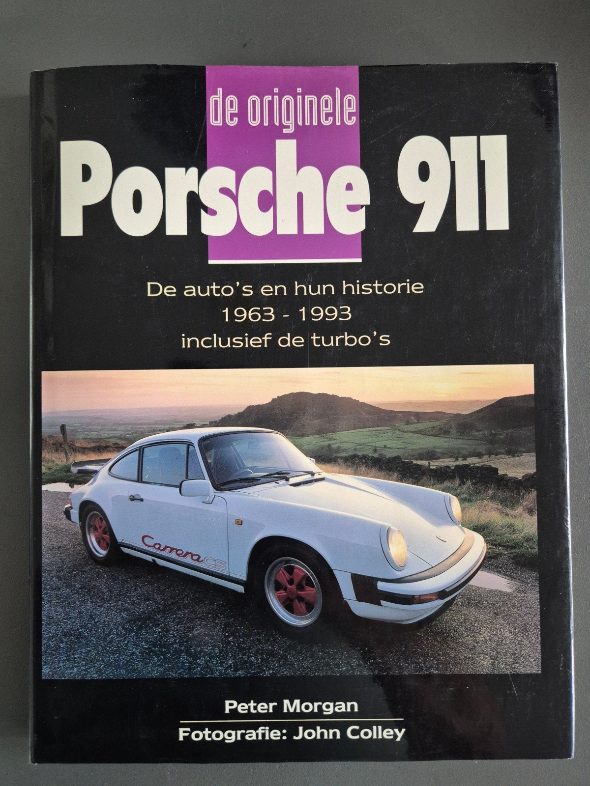 Porsche 911 / De Originele / Peter Morgan / Nederlands 1995, Ophalen of Verzenden, Zo goed als nieuw, Porsche, Peter Morgan