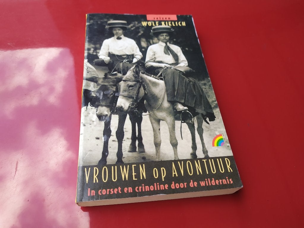 Vrouwen op avontuur - In corset en crinoline door de...., Ophalen of Verzenden, Gelezen, Europa