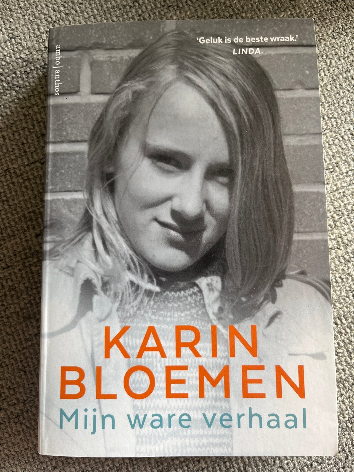 Karin Bloemen - Mijn ware verhaal (biografie), Ophalen of Verzenden, Gelezen, Kunst en Cultuur