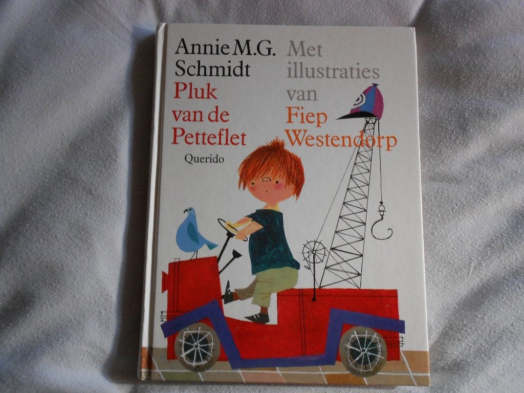 Pluk van de Petteflet - Annie M.G. Schmidt / Fiep Westendorp, Ophalen, Gelezen, Annie M.G. Schmidt, Fictie algemeen