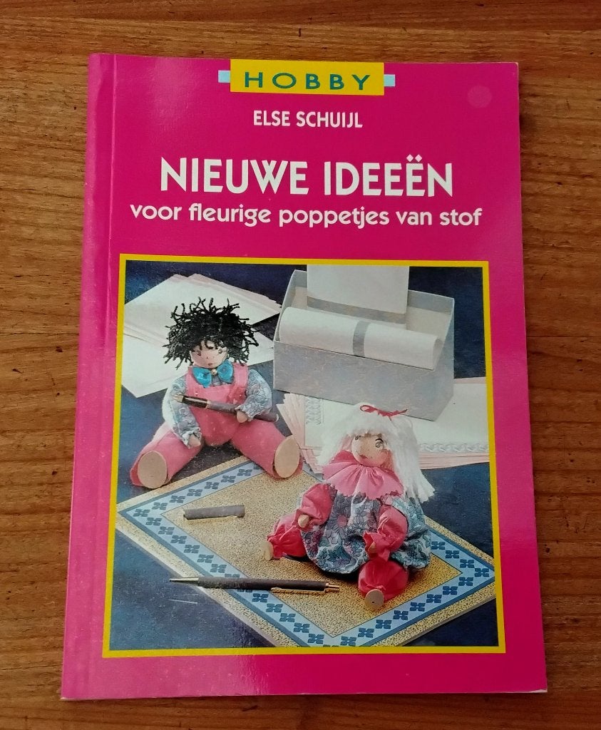 Nieuwe ideeën voor fleurige poppetjes van stof, Boeken, Ophalen of Verzenden, Gelezen, Poppen maken, Else Schuijl
