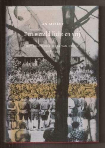 Een wereld licht en vrij - Jan Meilof -, Ophalen of Verzenden, 20e eeuw of later, Zo goed als nieuw