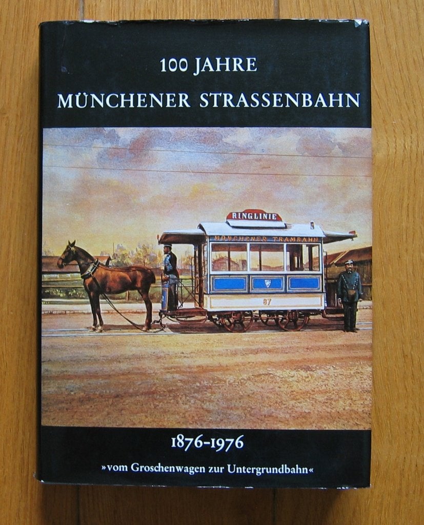 100 Jahre Müchener Strassenbahn, Ophalen of Verzenden, Gelezen, Michael Schattenhofer, Tram