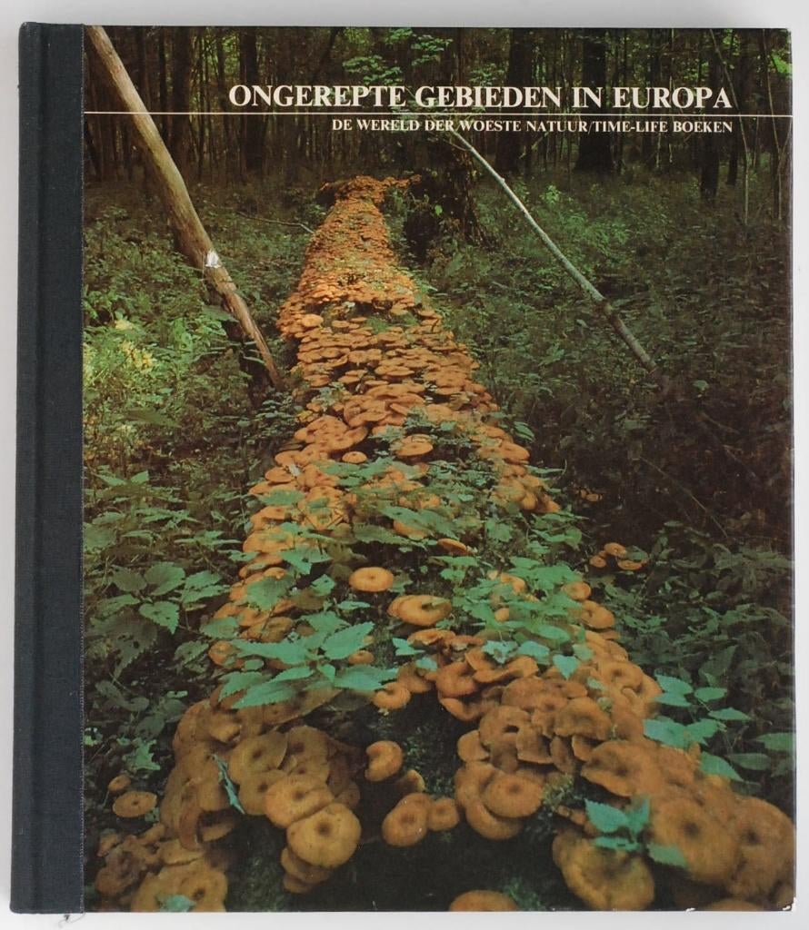 Ongerepte gebieden in Europa - Time-Life (1982), Boeken, Verzenden, Zo goed als nieuw, Natuur algemeen