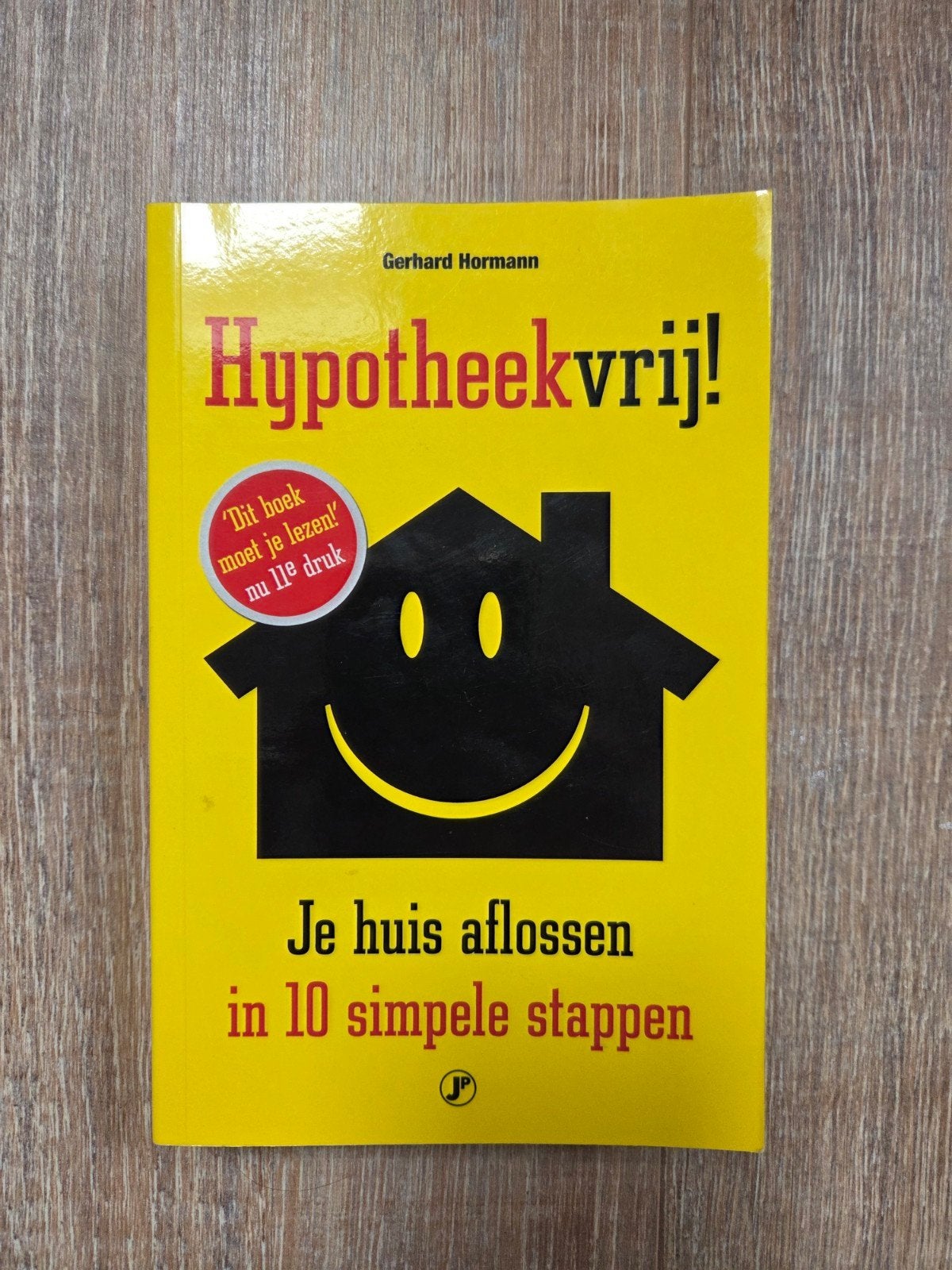 Gerhard Hormann - Hypotheekvrij!, Ophalen of Verzenden, Gelezen, Gerhard Hormann