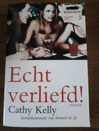 Echt verliefd! Roman van Cathy Kelly, Ophalen of Verzenden, Zo goed als nieuw, Nederland, Cathy Kelly