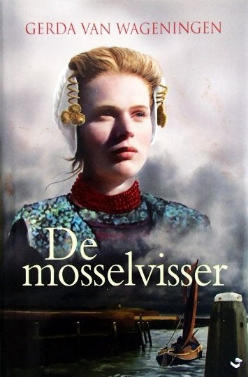 Gerda van Wageningen - De mosselvisser, Gerda van Wageningen, Zeeland, Ophalen of Verzenden, Zo goed als nieuw
