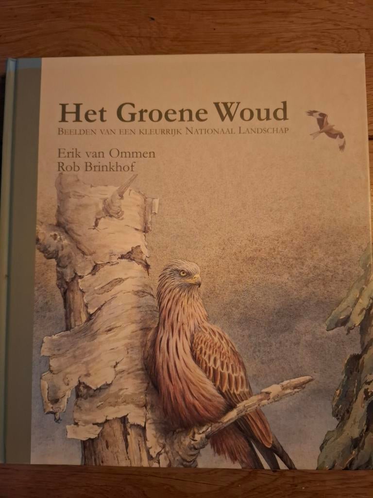 Het Groene Woud - Erik van Ommen & Rob Brinkhof, Boeken, Natuur, Zo goed als nieuw, Natuur algemeen, Ophalen of Verzenden