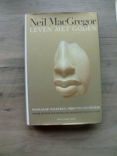 Neil MacGregor - Leven met goden (Hardcover met stofomslag), Ophalen of Verzenden, Nieuw