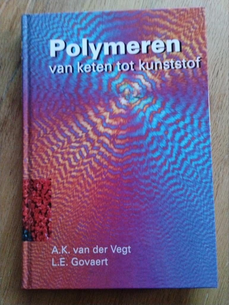 Polymeren: van keten tot kunststof - A.K. van der Vegt, Boeken, Ophalen of Verzenden, Zo goed als nieuw