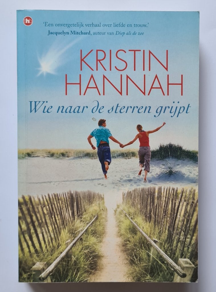 Kristin Hannah - Wie naar de sterren grijpt, Boeken, Romans, Ophalen, Gelezen, Kristin Hannah