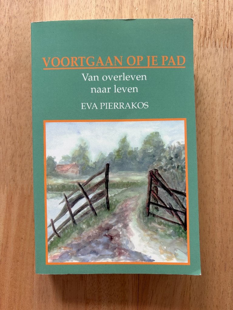Voortgaan op je pad | Eva Pierrakos, Boeken, Ophalen of Verzenden, Gelezen, Eva Pierrakos