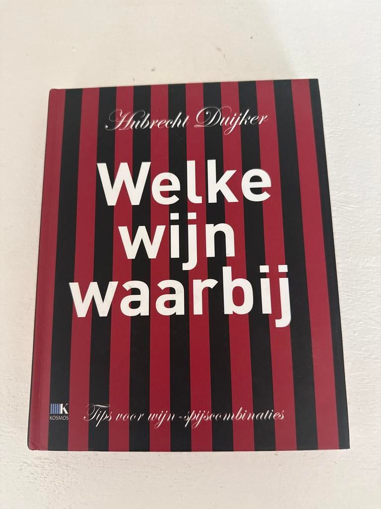 Hubrecht Duijker - Welke wijn waarbij, Voorgerechten en Soepen, Nieuw, Ophalen of Verzenden, Hubrecht Duijker