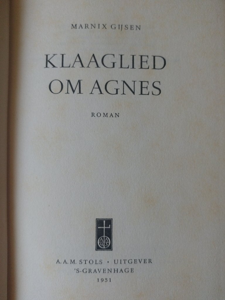 Marnix Gijsen - Klaaglied om Agnes - eerste druk, 1951, Ophalen of Verzenden, Gelezen, Nederland