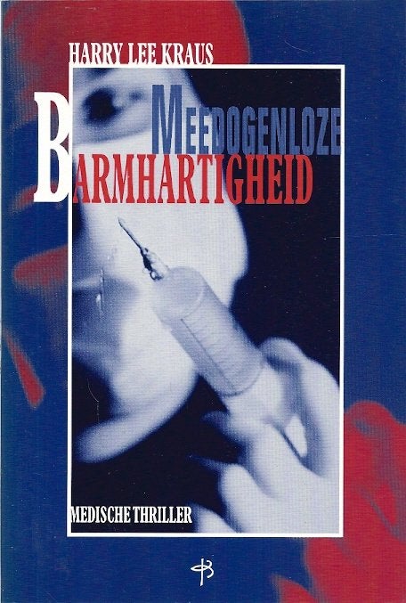 Meedogenloze barmhartigheid / Harry Lee Kraus, Ophalen of Verzenden, Zo goed als nieuw, Christendom | Protestants