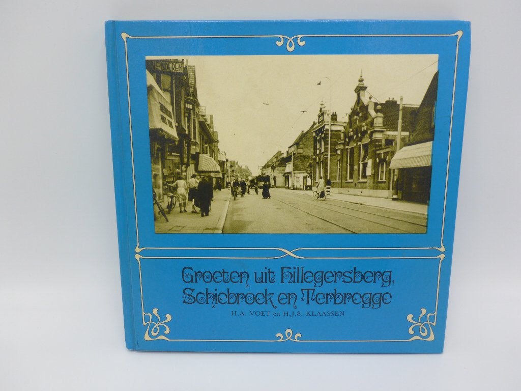 Groeten uit Hillegersberg, Schiebroek en Terbregge, H.A. Voet / H.J.S. Klaassen, Ophalen of Verzenden, 20e eeuw of later, Gelezen