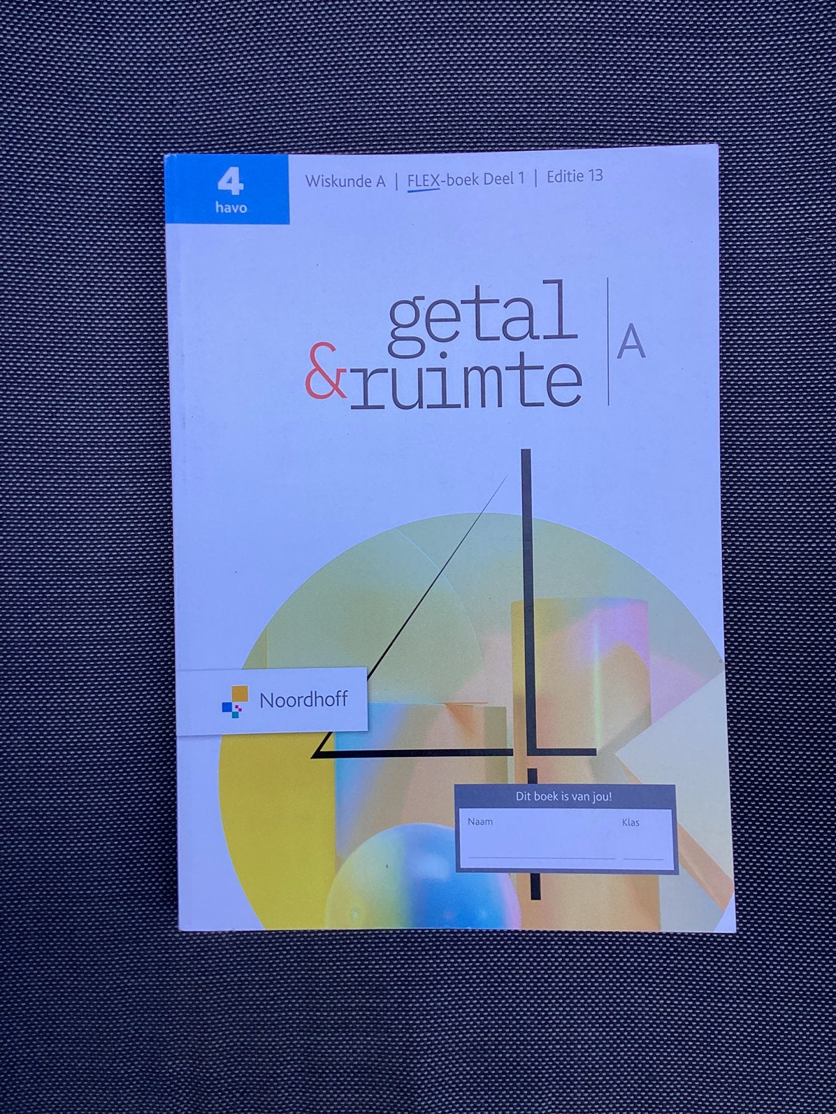 Wiskunde A, getal en ruimte, deel 1, Boeken, Ophalen of Verzenden, Zo goed als nieuw, HAVO