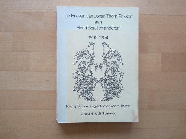 Brieven van Johan Thorn Prikker aan Henri Borel en anderen,, Ophalen of Verzenden, Zo goed als nieuw