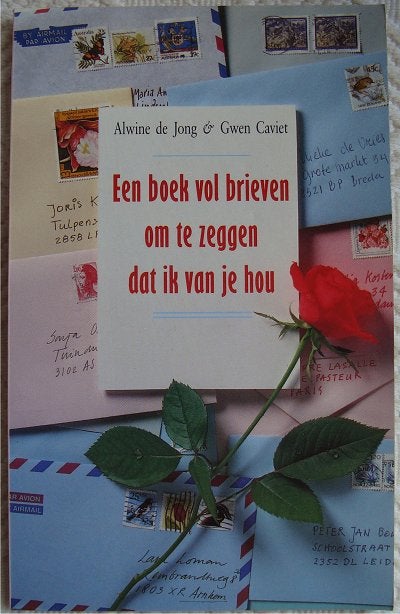 Een boek vol brieven om te zeggen dat ik van je hou, Ophalen of Verzenden, Zo goed als nieuw, Alwine de Jong & Gwen Caviet