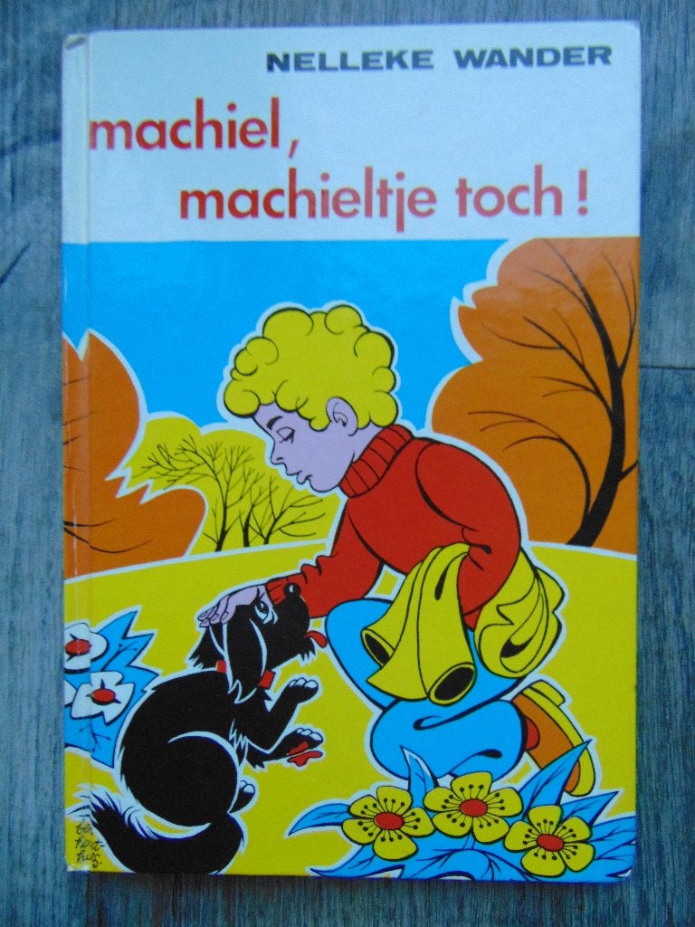Machiel, Machieltje toch! - Nelleke Wander hardcover boek, Boeken, Gelezen, Fictie algemeen, Nelleke Wander, Ophalen of Verzenden
