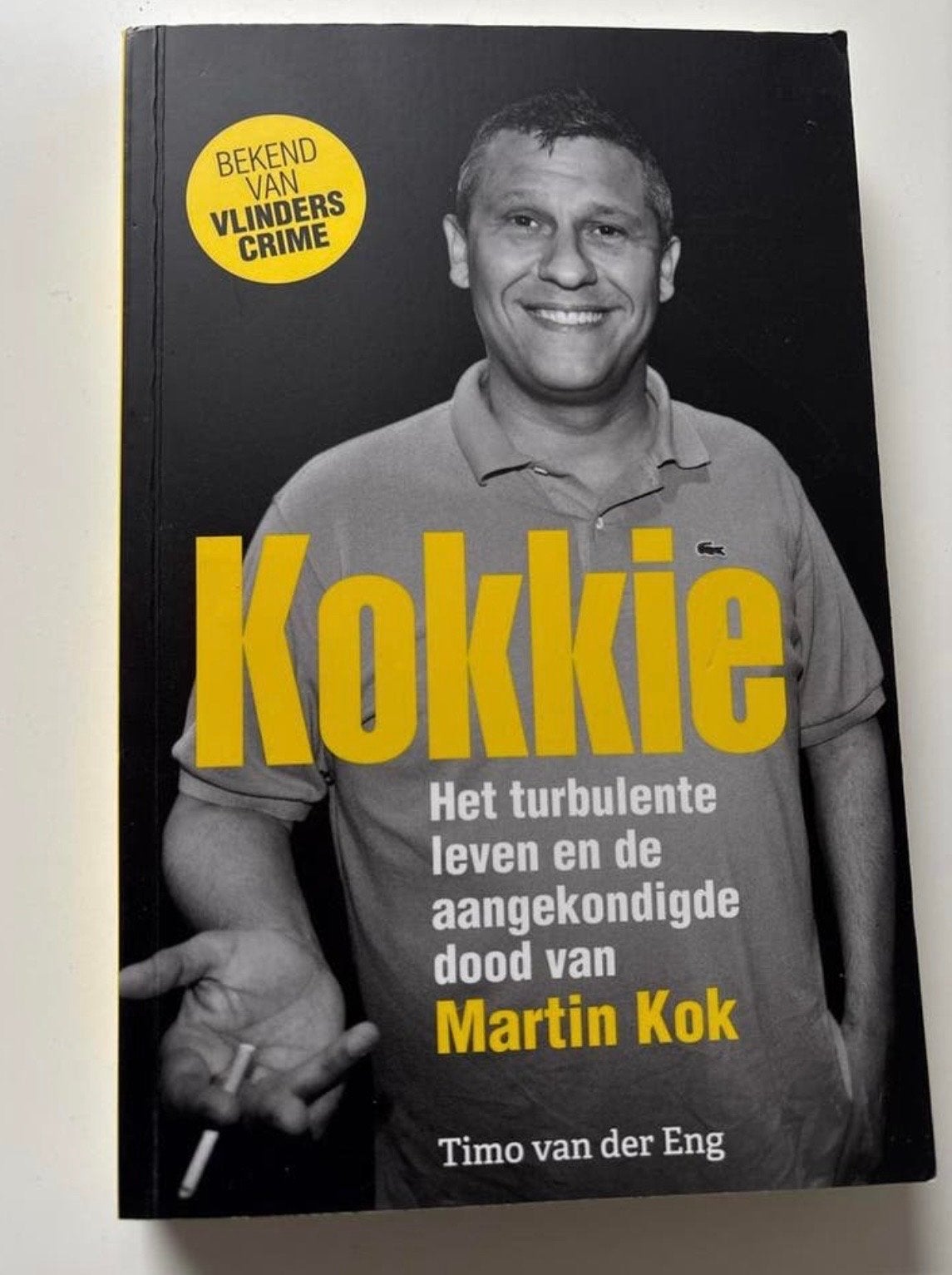 Kokkie: Het turbulente leven van Martin Kok, Ophalen of Verzenden, Zo goed als nieuw, Overige