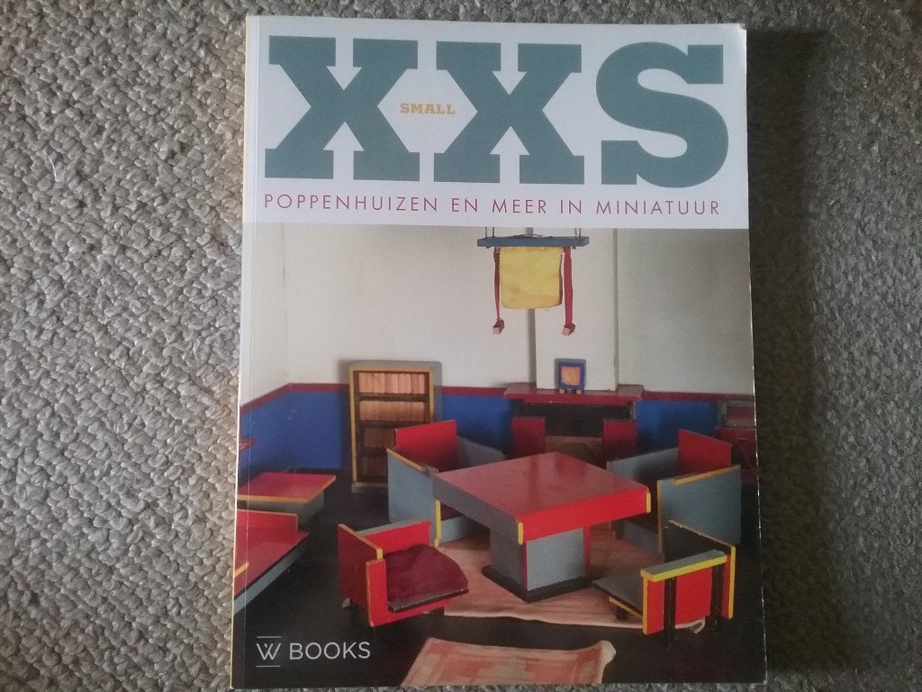 XXSmall  poppenhuizen en meer in miniatuur (2011; boek), Ophalen of Verzenden, Zo goed als nieuw, Overige typen