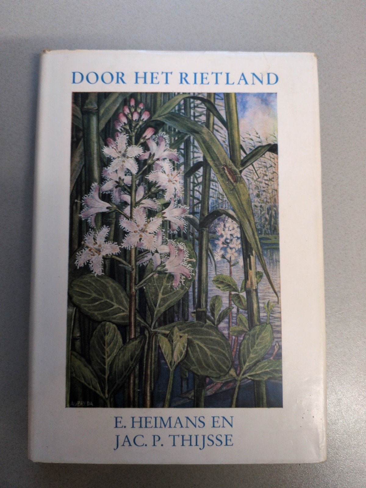 Door het Rietland - E. Heimans en Jac. P. Thijsse, Ophalen of Verzenden, Gelezen, Natuur algemeen, E. Heimans en Jac. P. Thijsse