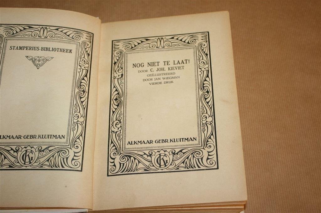 Nog niet te laat! Kieviet. Uitg. Kluitman 1927., Ophalen of Verzenden, Gelezen