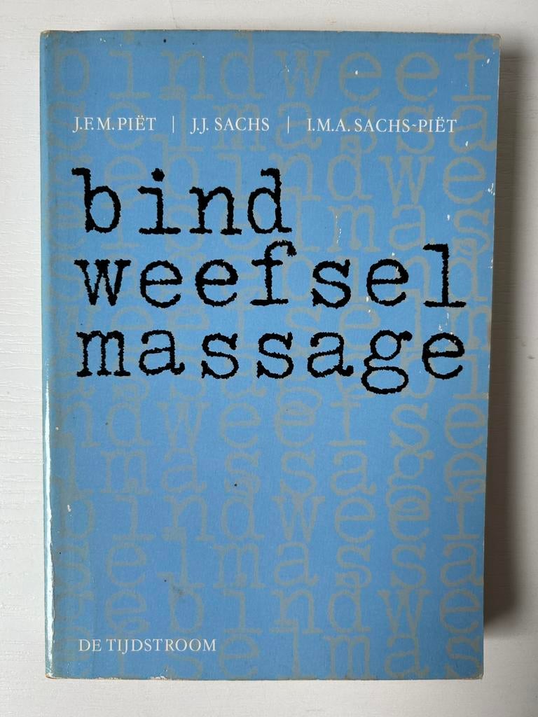 Bindweefselmassage Piët en Sachs, Ophalen of Verzenden, Gelezen