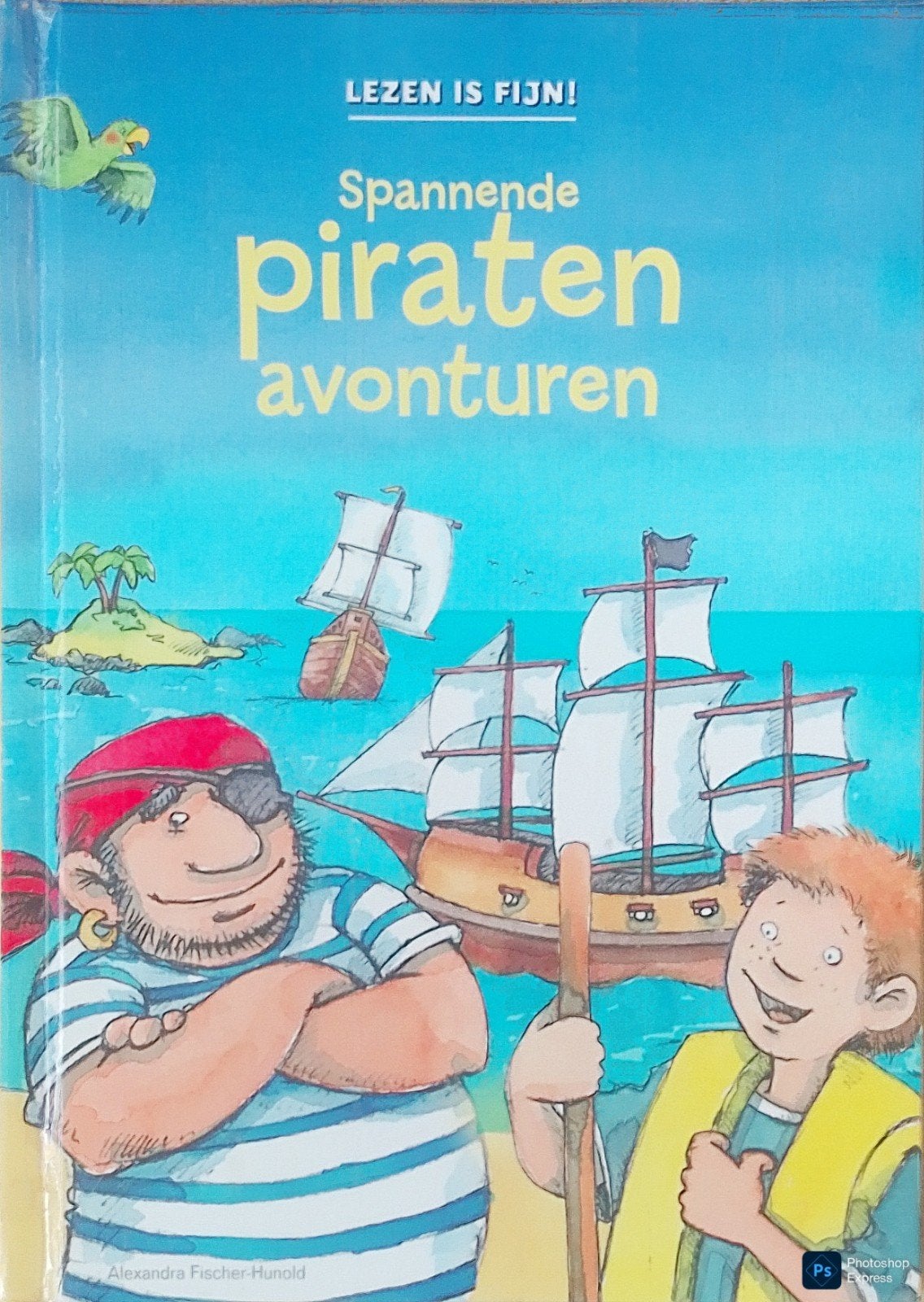 Spannende Piraten Avonturen, Gelezen, Fictie algemeen, Alexandra Fischer-Hunold., Ophalen of Verzenden