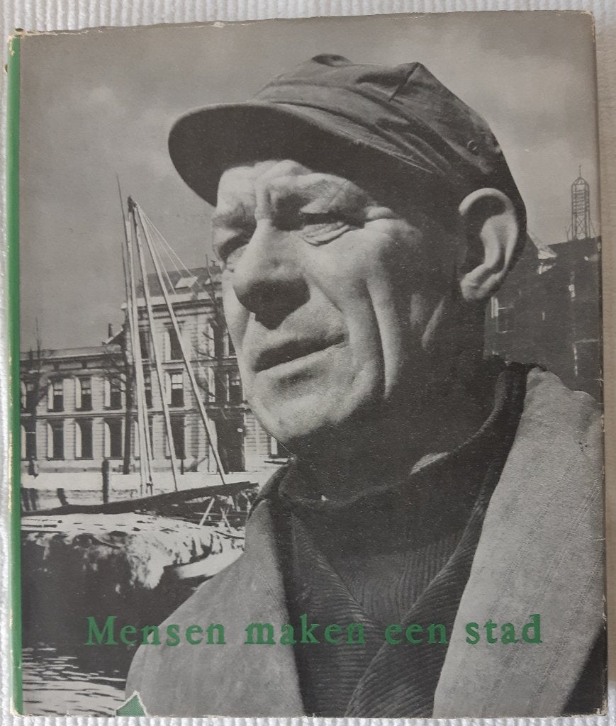 Mensen maken een stad, 1855-1955, Ophalen of Verzenden, Zo goed als nieuw, Overige onderwerpen